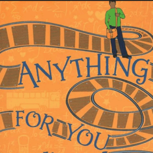 Anything for you