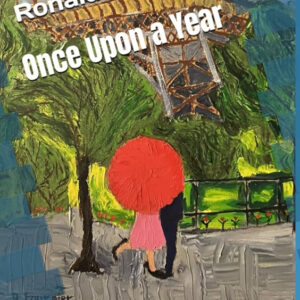 Once Upon a Year - A novel of love, loss, and redemption